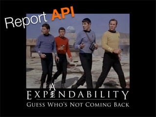 p or tA PI
Re



        A
     Expendabilit Y
     Guess Who’s Not Coming Back
 