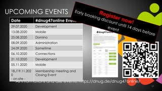 UPCOMING EVENTS
17
All informations and alle events: https://dnug.de/dnug47online/
Date #dnug47online Event
29.07.2020 Dev...