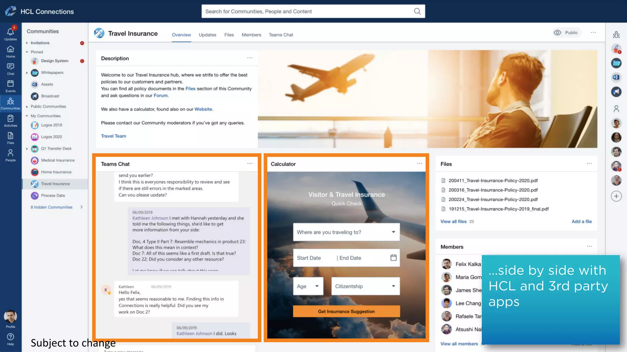Copyright © 2019 HCL Technologies Limited | www.hcltechsw.com
…side by side with
HCL and 3rd party
apps
Subject to change
 