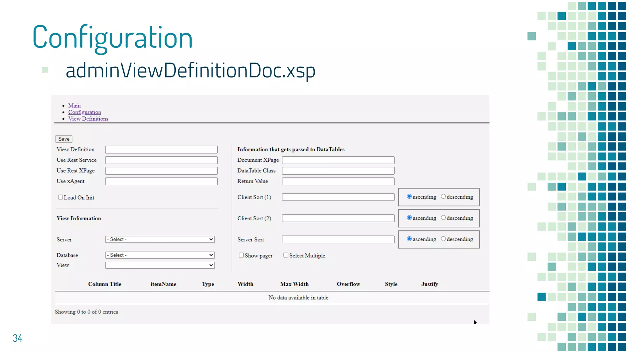 Configuration
34
▪ adminViewDefinitionDoc.xsp
 