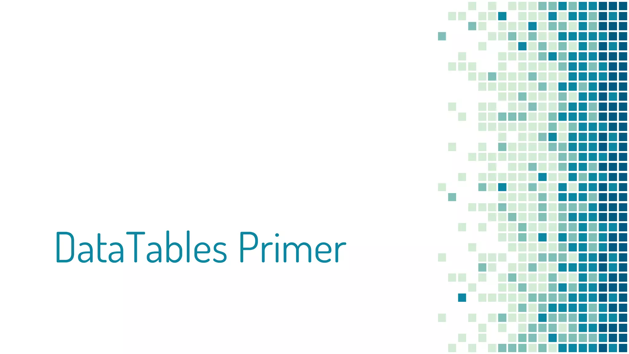 DataTables Primer
 