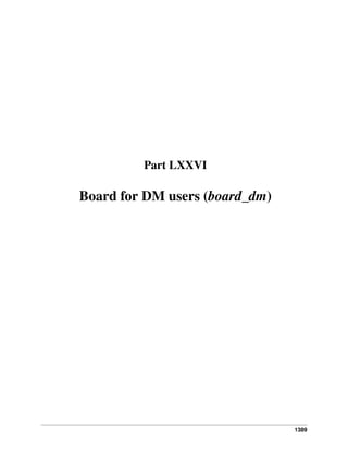 Part LXXVI

Board for DM users (board_dm)

1389

 