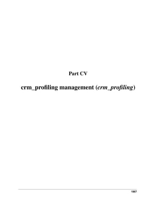 Part CV

crm_proﬁling management (crm_proﬁling)

1867

 
