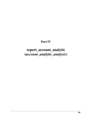 Part IV

report_account_analytic
(account_analytic_analysis)

199

 