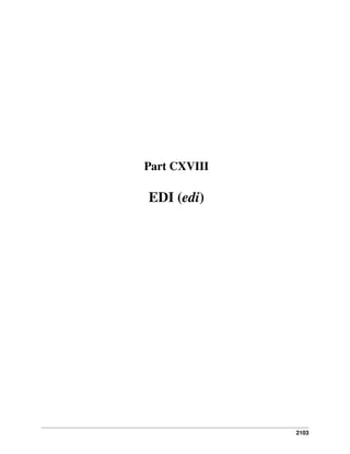 Part CXVIII

EDI (edi)

2103

 