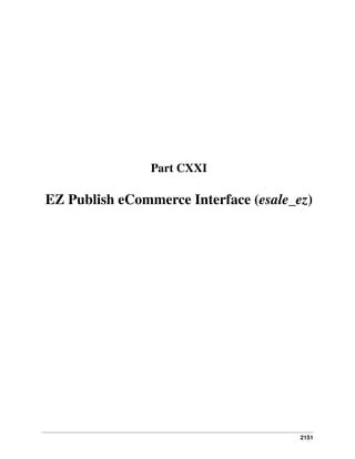 Part CXXI

EZ Publish eCommerce Interface (esale_ez)

2151

 