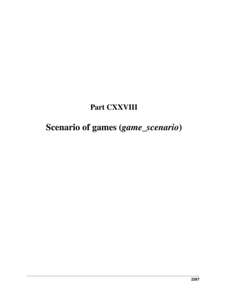 Part CXXVIII

Scenario of games (game_scenario)

2267

 