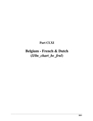 Part CLXI

Belgium - French & Dutch
(l10n_chart_be_frnl)

2831

 