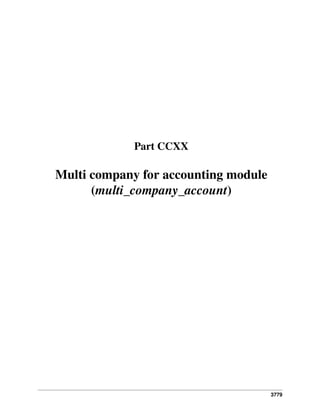 Part CCXX

Multi company for accounting module
(multi_company_account)

3779

 