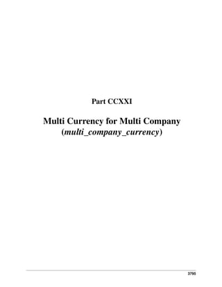 Part CCXXI

Multi Currency for Multi Company
(multi_company_currency)

3795

 
