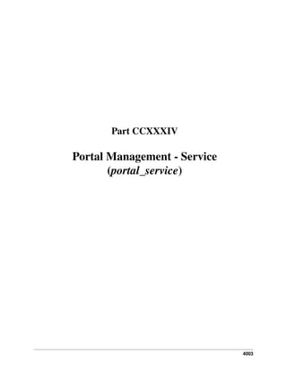 Part CCXXXIV

Portal Management - Service
(portal_service)

4003

 