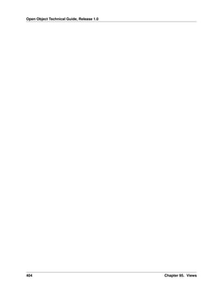 Open Object Technical Guide, Release 1.0

404

Chapter 95. Views

 