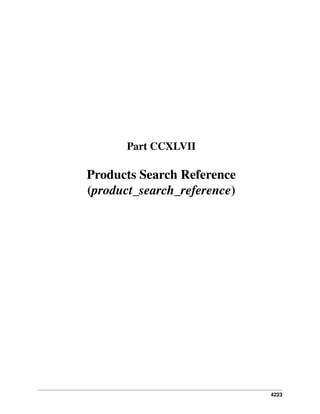 Part CCXLVII

Products Search Reference
(product_search_reference)

4223

 