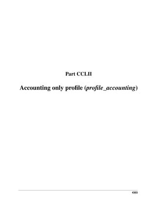 Part CCLII

Accounting only proﬁle (proﬁle_accounting)

4303

 