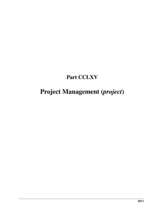 Part CCLXV

Project Management (project)

4511

 