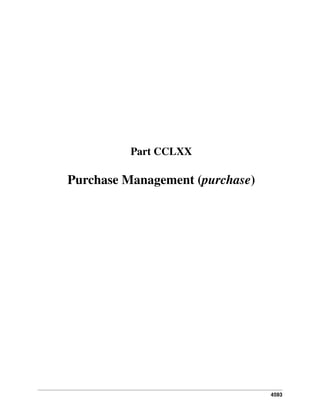 Part CCLXX

Purchase Management (purchase)

4593

 