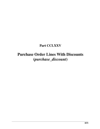 Part CCLXXV

Purchase Order Lines With Discounts
(purchase_discount)

4675

 