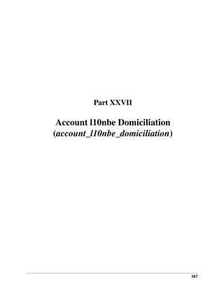 Part XXVII

Account l10nbe Domiciliation
(account_l10nbe_domiciliation)

567

 