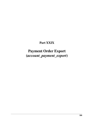 Part XXIX

Payment Order Export
(account_payment_export)

599

 