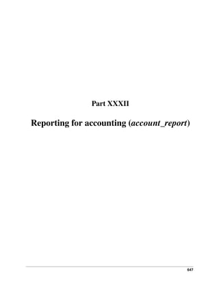 Part XXXII

Reporting for accounting (account_report)

647

 