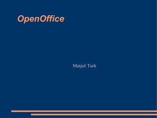 OpenOffice Matjaž Turk 
