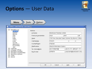 Options ― User Data        OpenOffice®
                             Impress




   Menu   Tools   Option
 