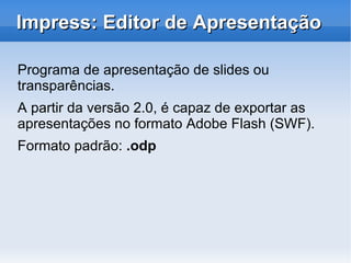 Por quê adotar o OpenOffice? Nada de Pirataria Hoje, é muito comum o uso de software pirata ( crackeado ), o que pode gerar multas caríssimas 