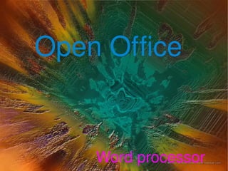 Open Office


 
        Word processor
           
 