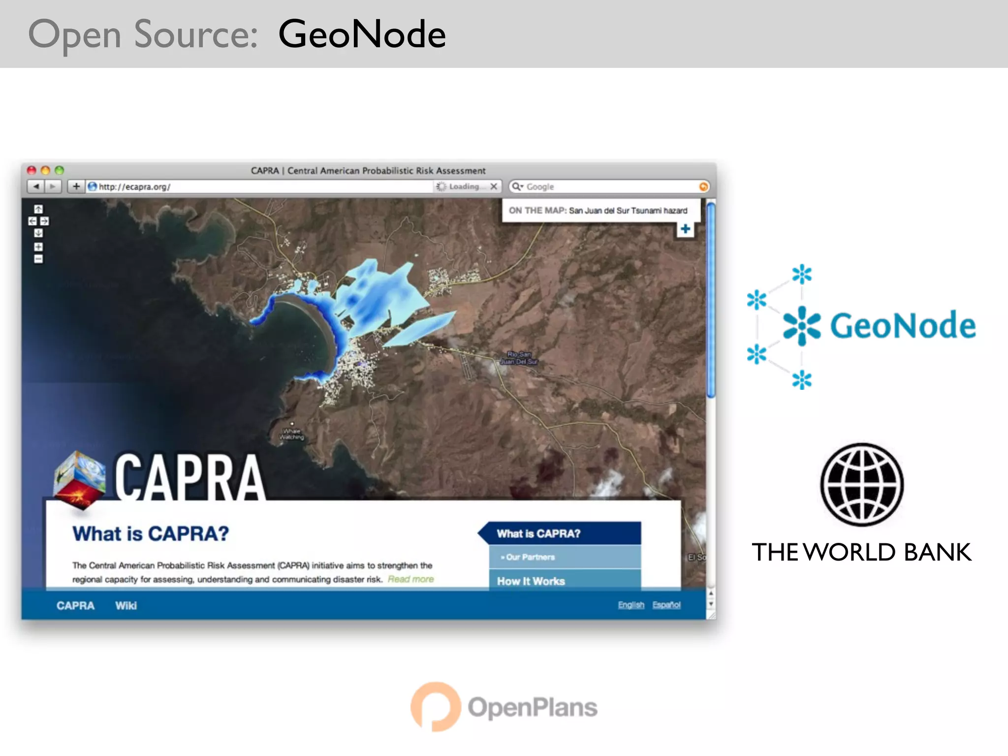 Open Source: GeoNode




                       THE WORLD BANK
 
