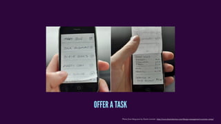 Photo from blog post by Dustin Larimer http://www.dustinlarimer.com/design-management-summer-camp/
OFFER A TASK
 