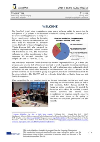 OpenQAsS 2014-1-HU01-KA202-002356
NEWSLETTER 2. ISSUE
Published by: iTStudy, Hungary January 2016.
Editor: Mária Hartyányi...