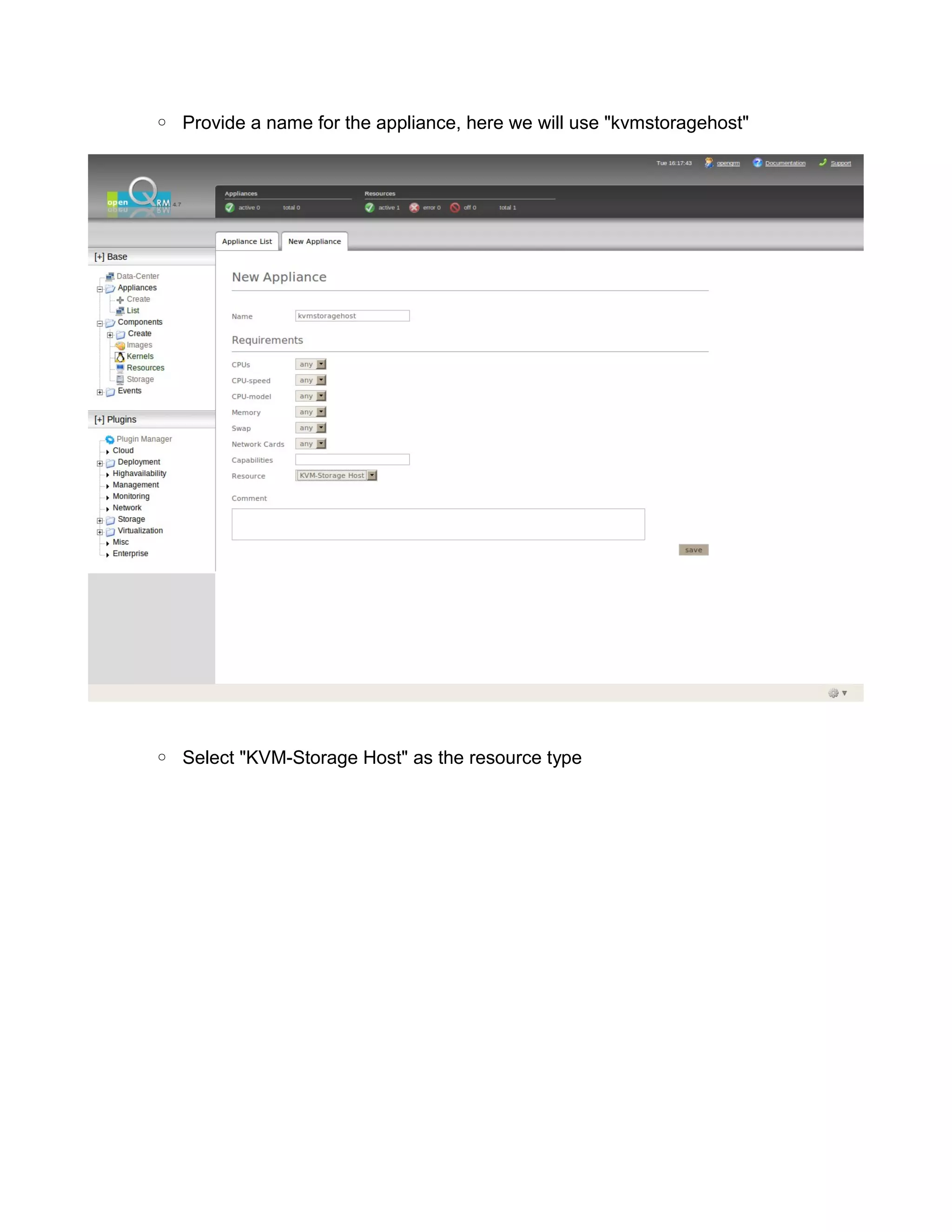 ◦ Provide a name for the appliance, here we will use "kvmstoragehost"
◦ Select "KVM-Storage Host" as the resource type
 