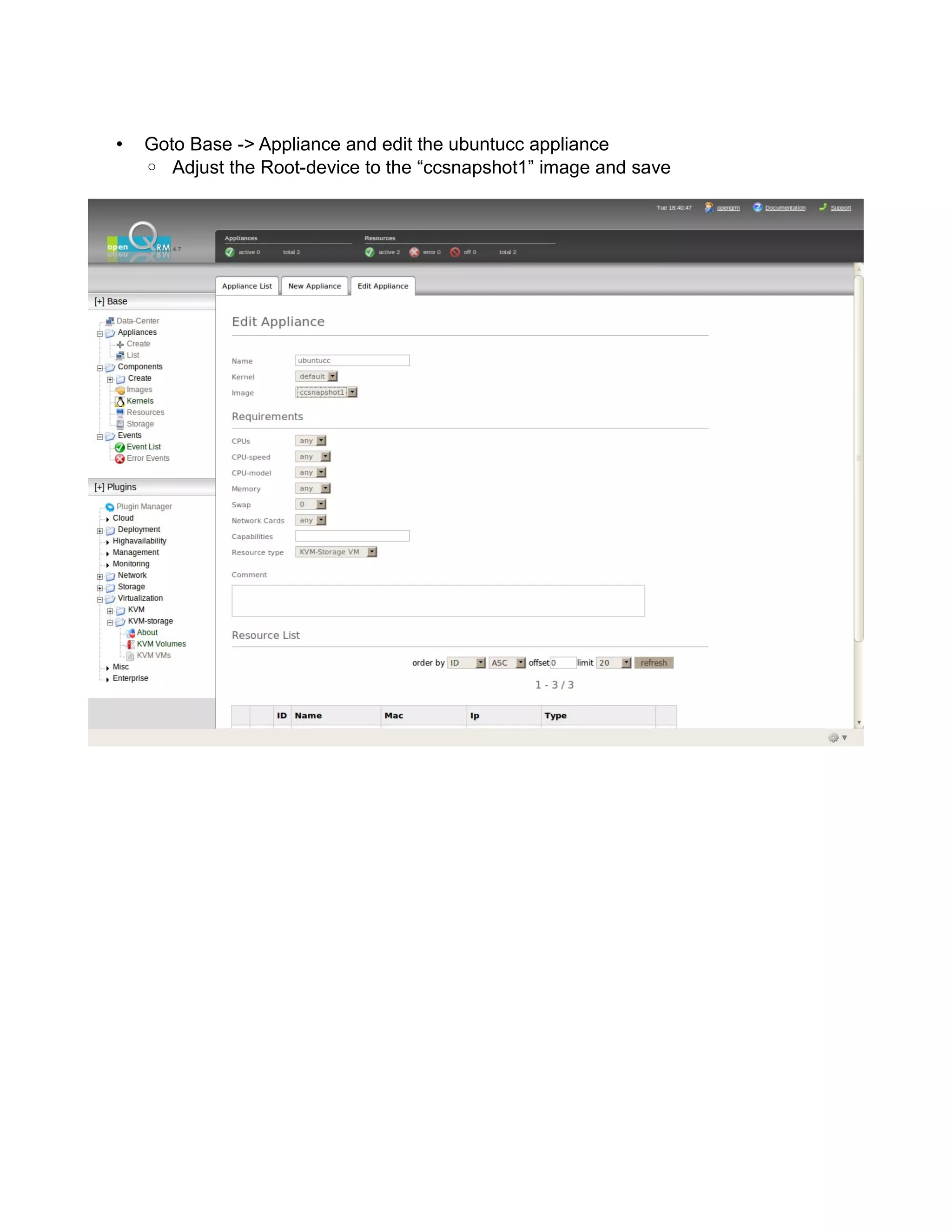• Goto Base -> Appliance and edit the ubuntucc appliance
◦ Adjust the Root-device to the “ccsnapshot1” image and save
 