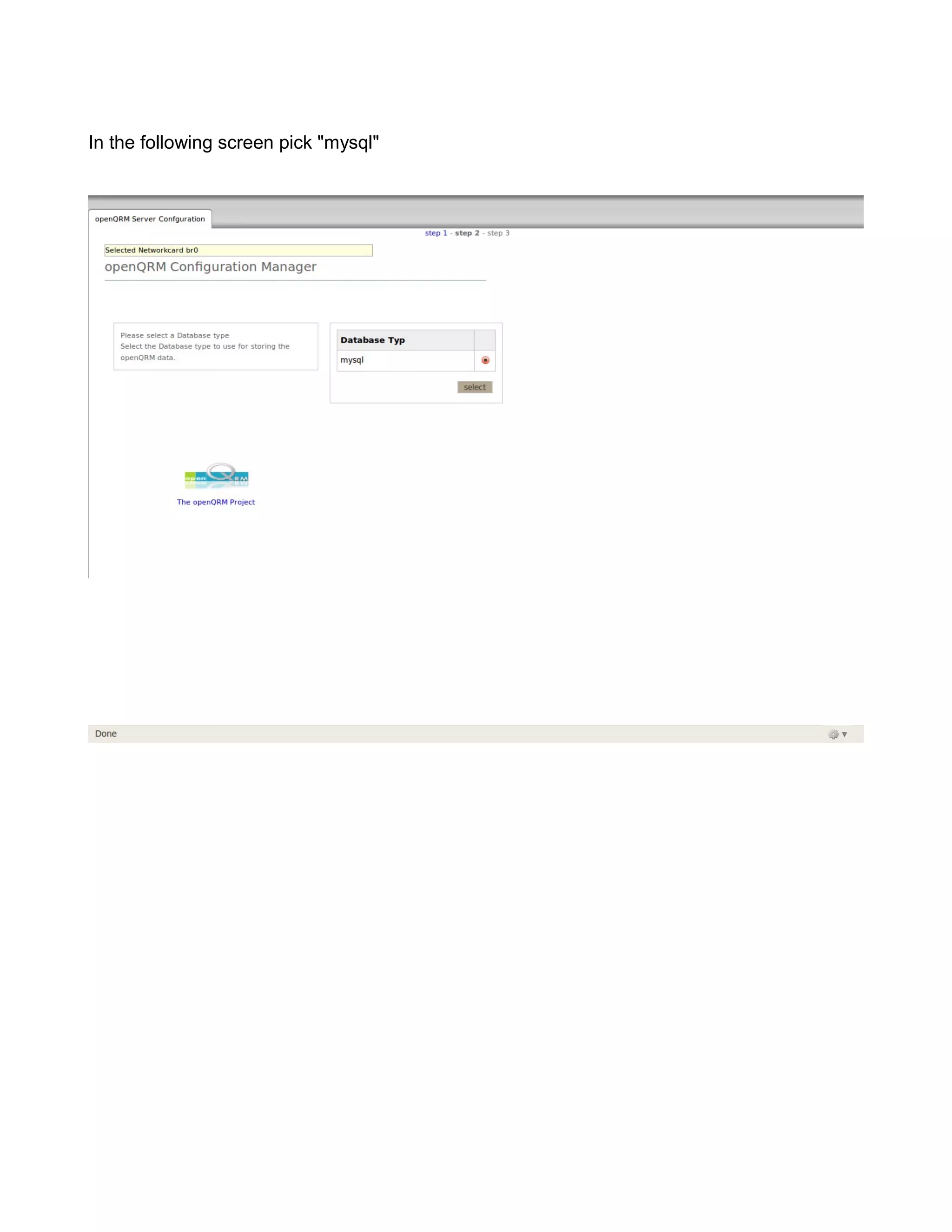 In the following screen pick "mysql"
 