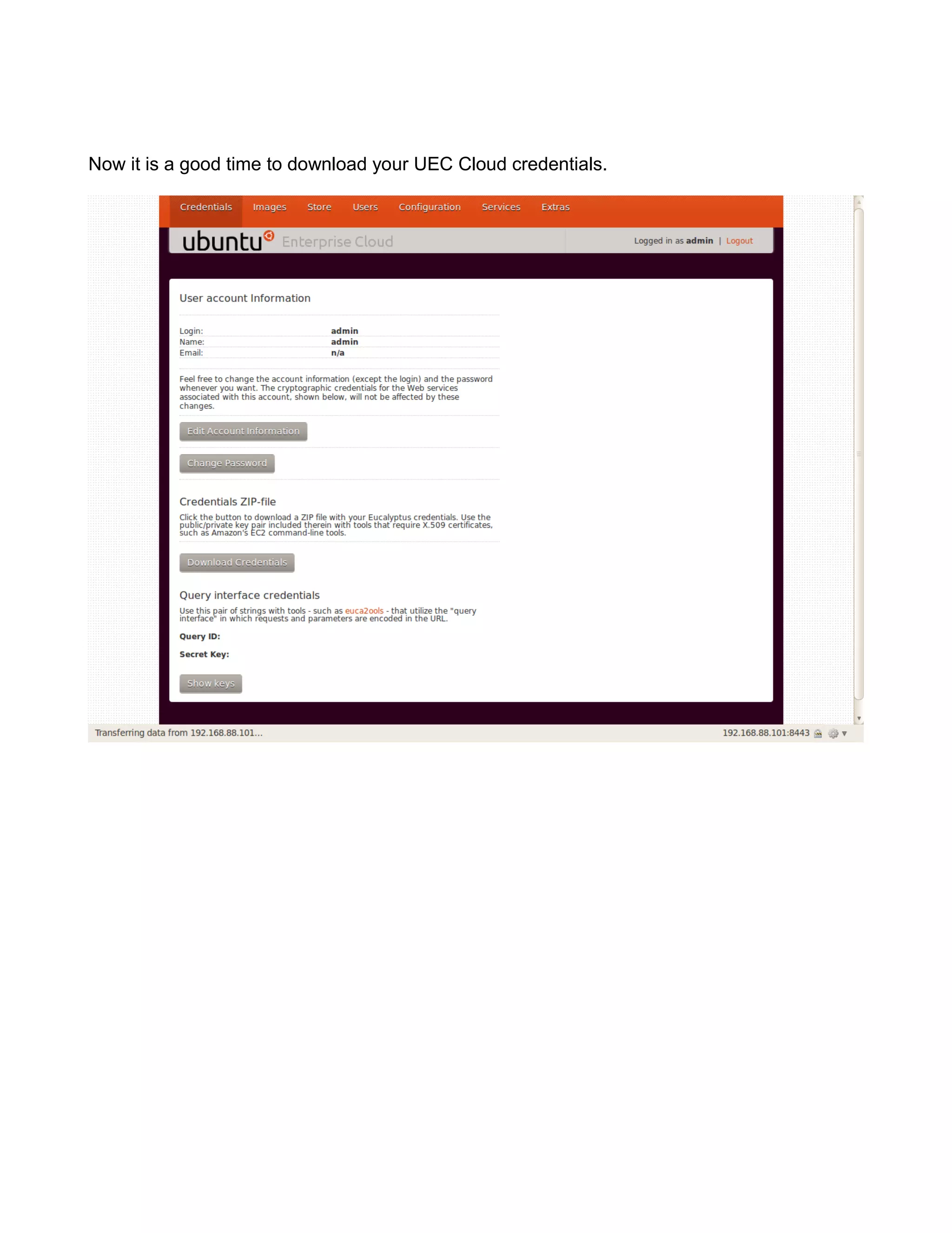 Now it is a good time to download your UEC Cloud credentials.
 
