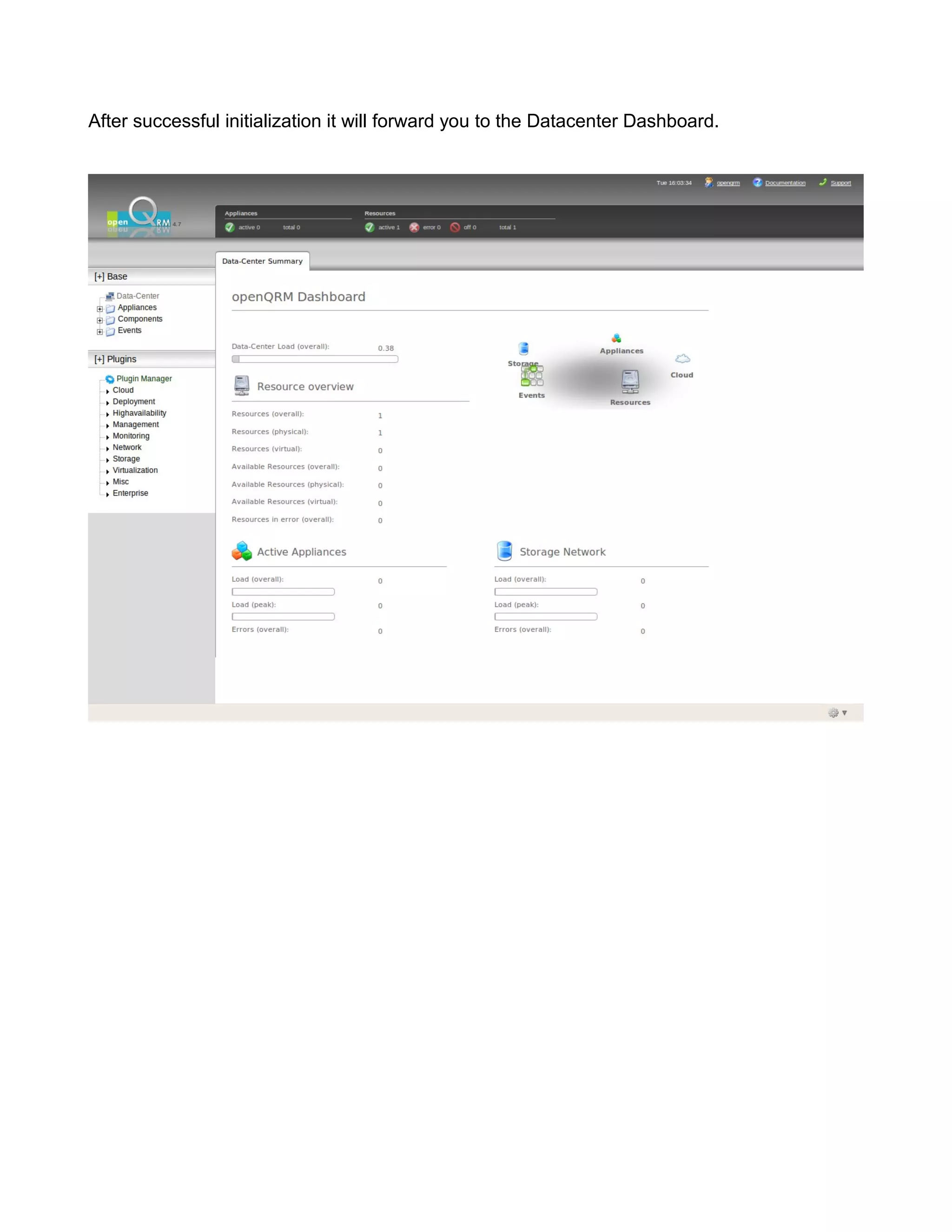 After successful initialization it will forward you to the Datacenter Dashboard.
 