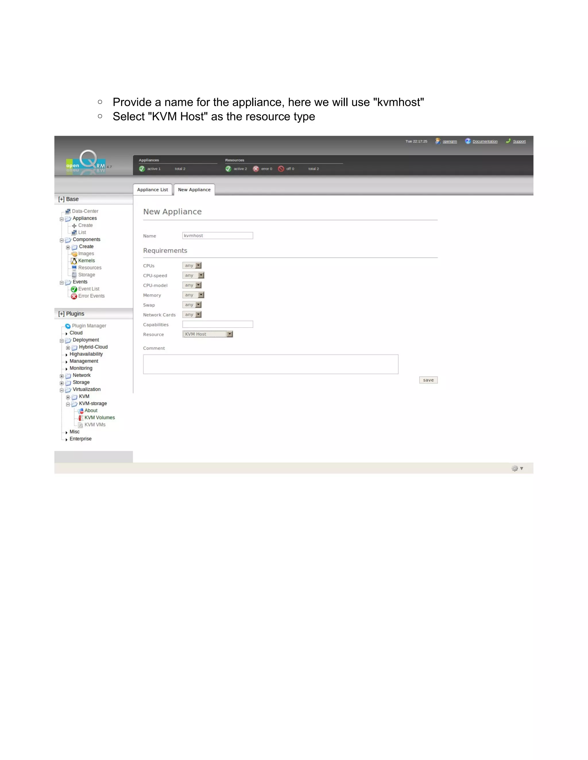 ◦ Provide a name for the appliance, here we will use "kvmhost"
◦ Select "KVM Host" as the resource type
 