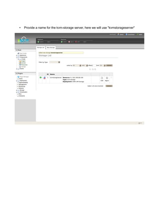 • Provide a name for the kvm-storage server, here we will use "kvmstorageserver"
 