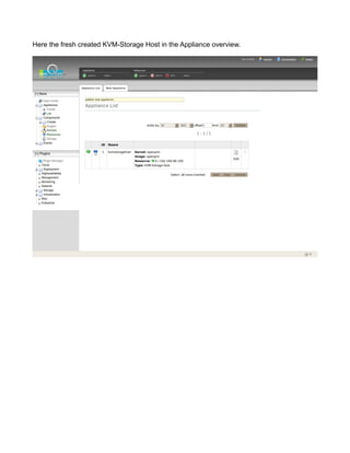 Here the fresh created KVM-Storage Host in the Appliance overview.
 