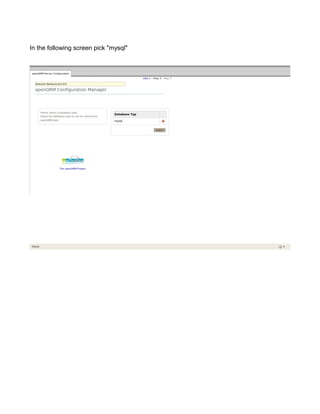 In the following screen pick "mysql"
 