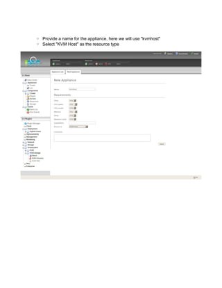 ◦ Provide a name for the appliance, here we will use "kvmhost"
◦ Select "KVM Host" as the resource type
 
