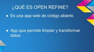 Open Refine Examples Open Refine | PPTX