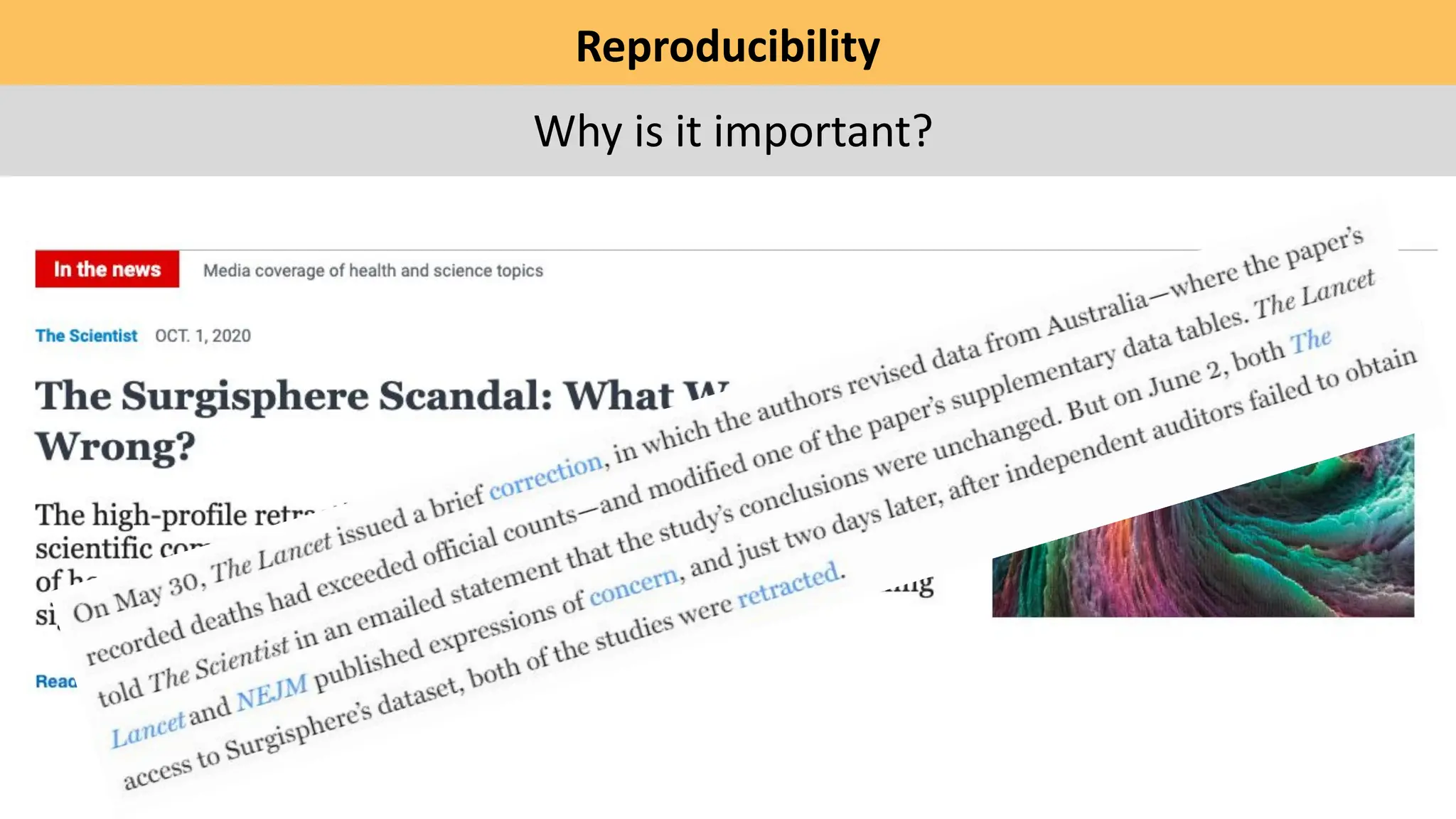 Reproducibility
Why is it important?
 