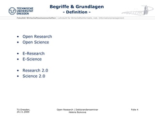 Begriffe & Grundlagen - Definition - Open Research Open Science E-Research E-Science Research 2.0 Science 2.0 