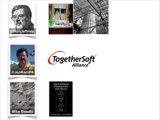 @RonJeffries
Mike Beedle
@JonKernPA
 