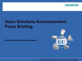 Voice Solutions Announcement Press Briefing Siemens Enterprise Communications 