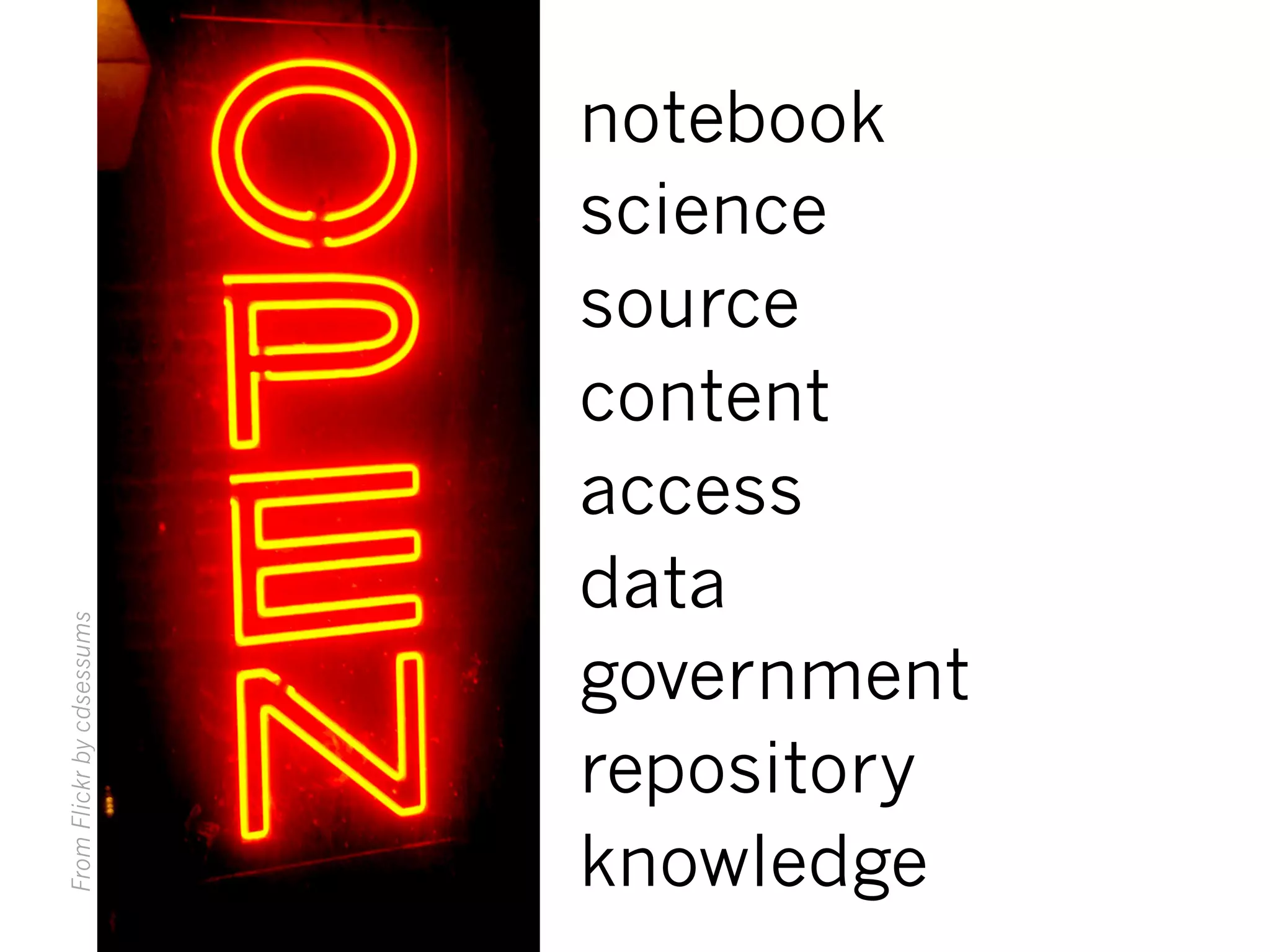 notebook
science
source
content
access
data
government
repository
knowledge
FromFlickrbycdsessums
 