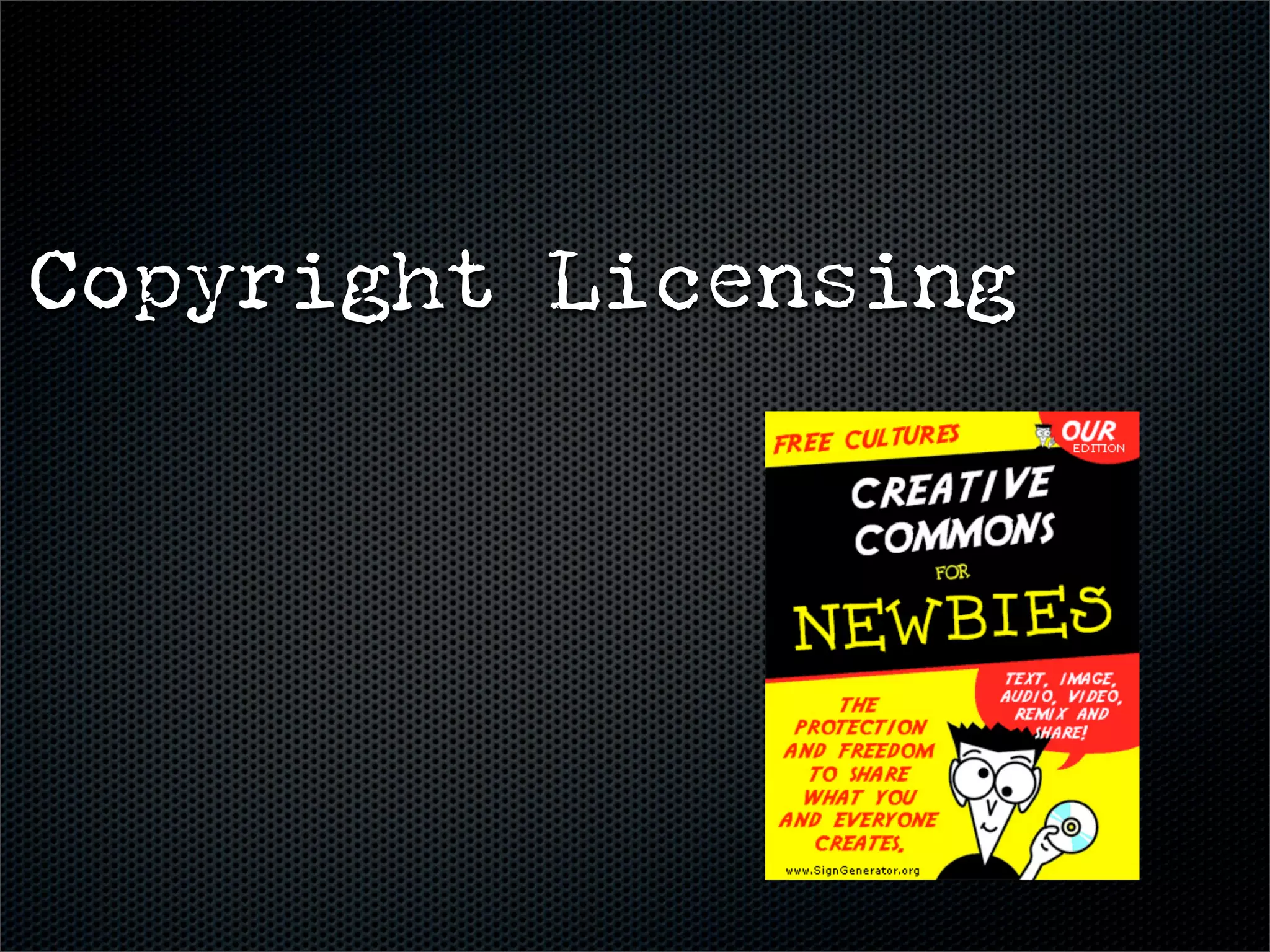 Copyright Licensing
 