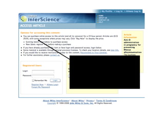 You can purchase online access to
this article (and all its versions) for a
24-hour period. Articles are US $ 
29.95, with some exceptions where
prices may vary. Click "Buy Now" to
display the price 	

 