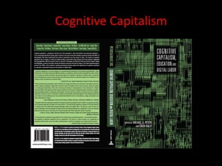 Cognitive Capitalism
 